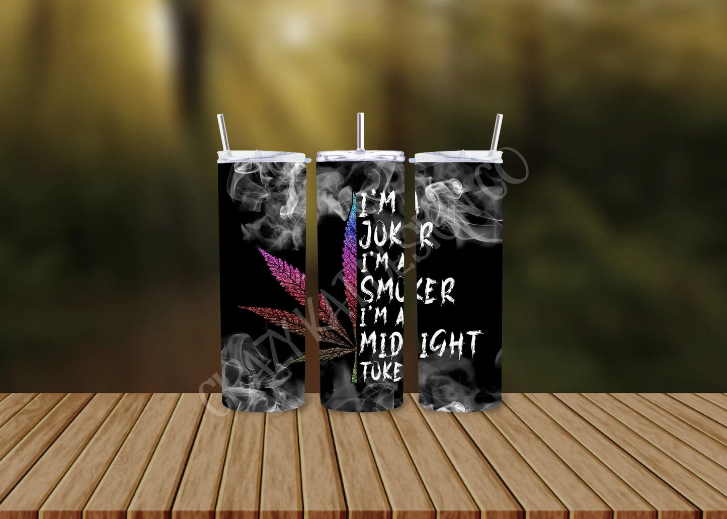 CUSTOMIZABLE I'M A JOKER A MIDNIGHT SMOKER CANNABIS HOT AND COLD TUMBLERS - Crazy Kat Design Co