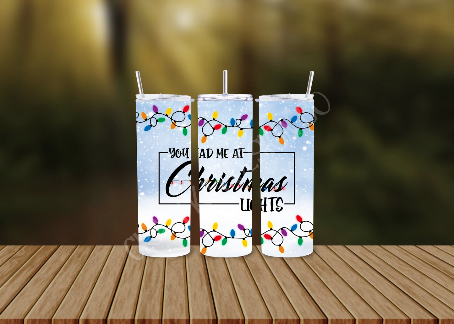 CUSTOMIZABLE YOU HAD ME AT CHRISTMAS LIGHTS HOT AND COLD TUMBLERS - Crazy Kat Design Co