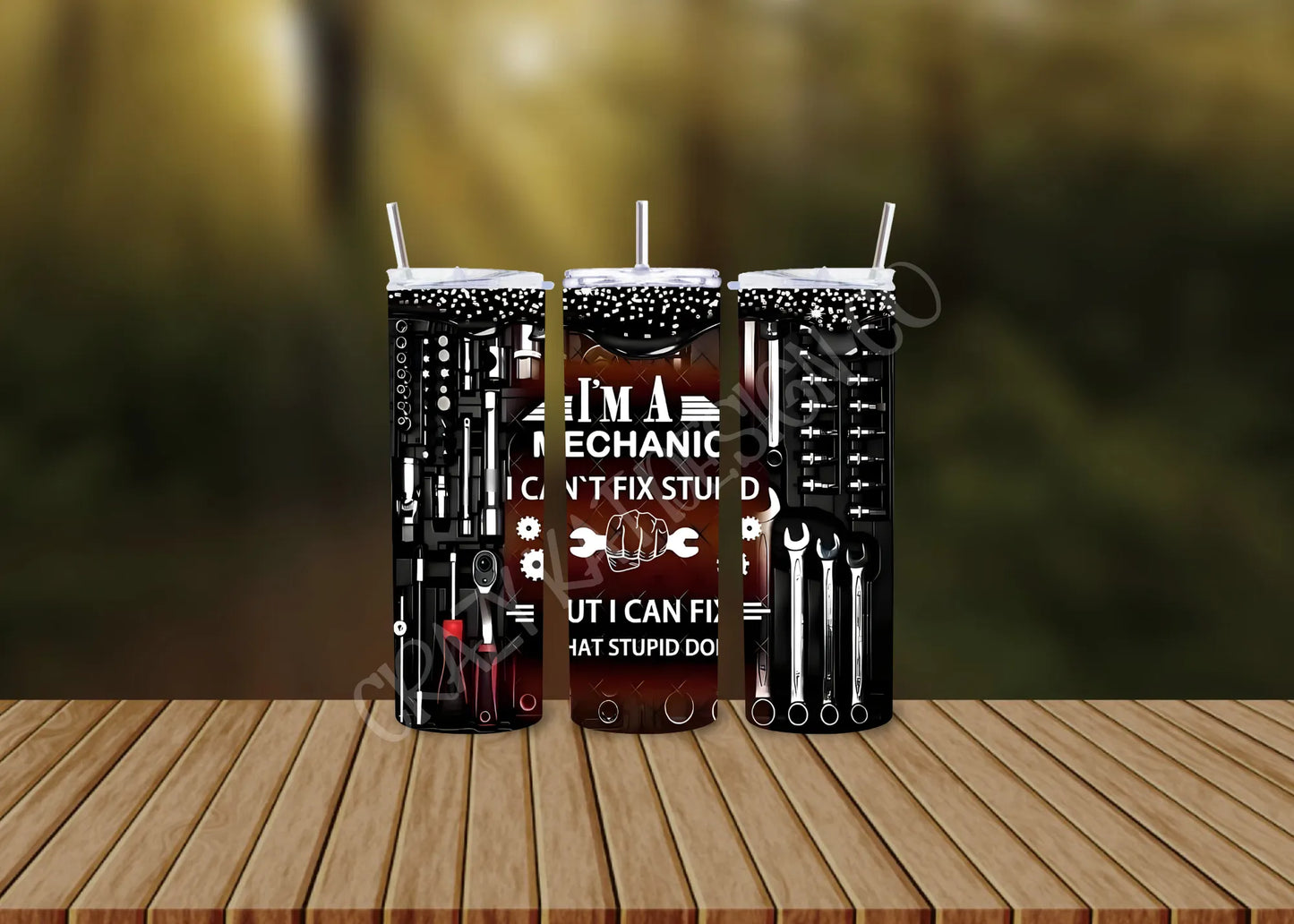 CUSTOMIZABLE MECHANIC I CAN'T FIX STUPID I CAN FIX WHAT STUPID DOES HOT AND COLD TUMBLERS - Crazy Kat Design Co