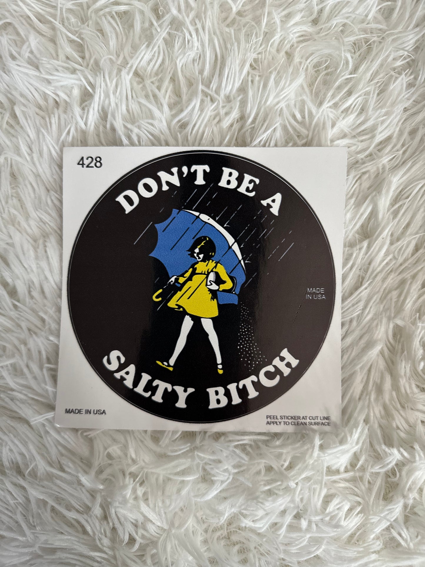 DON'T BE A SALTY B*TCH DYE CUT BUMPER/ WINDOW STICKER - Crazy Kat Design Co