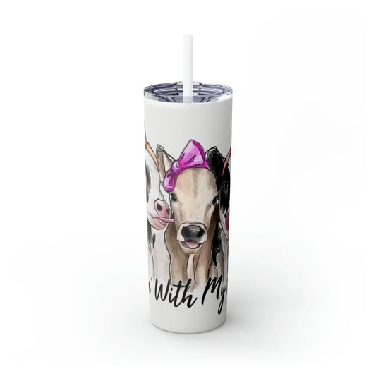 Hanging with my Heifers Skinny Tumbler with Straw, 20oz - Crazy Kat Design Co