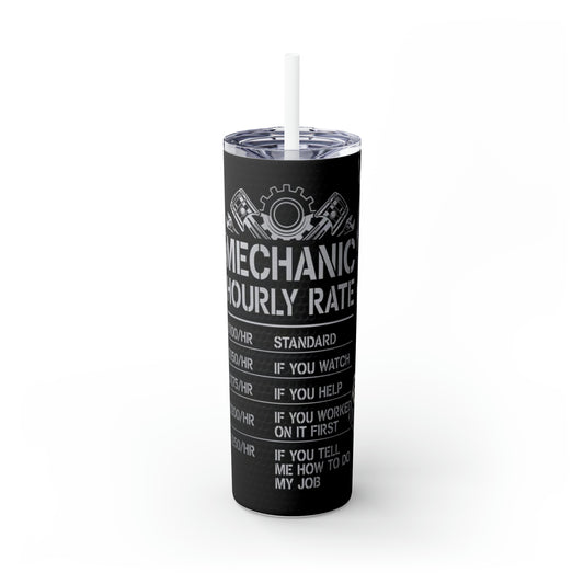 Mechanic Hourly Rate Skinny Tumbler with Straw, 20oz