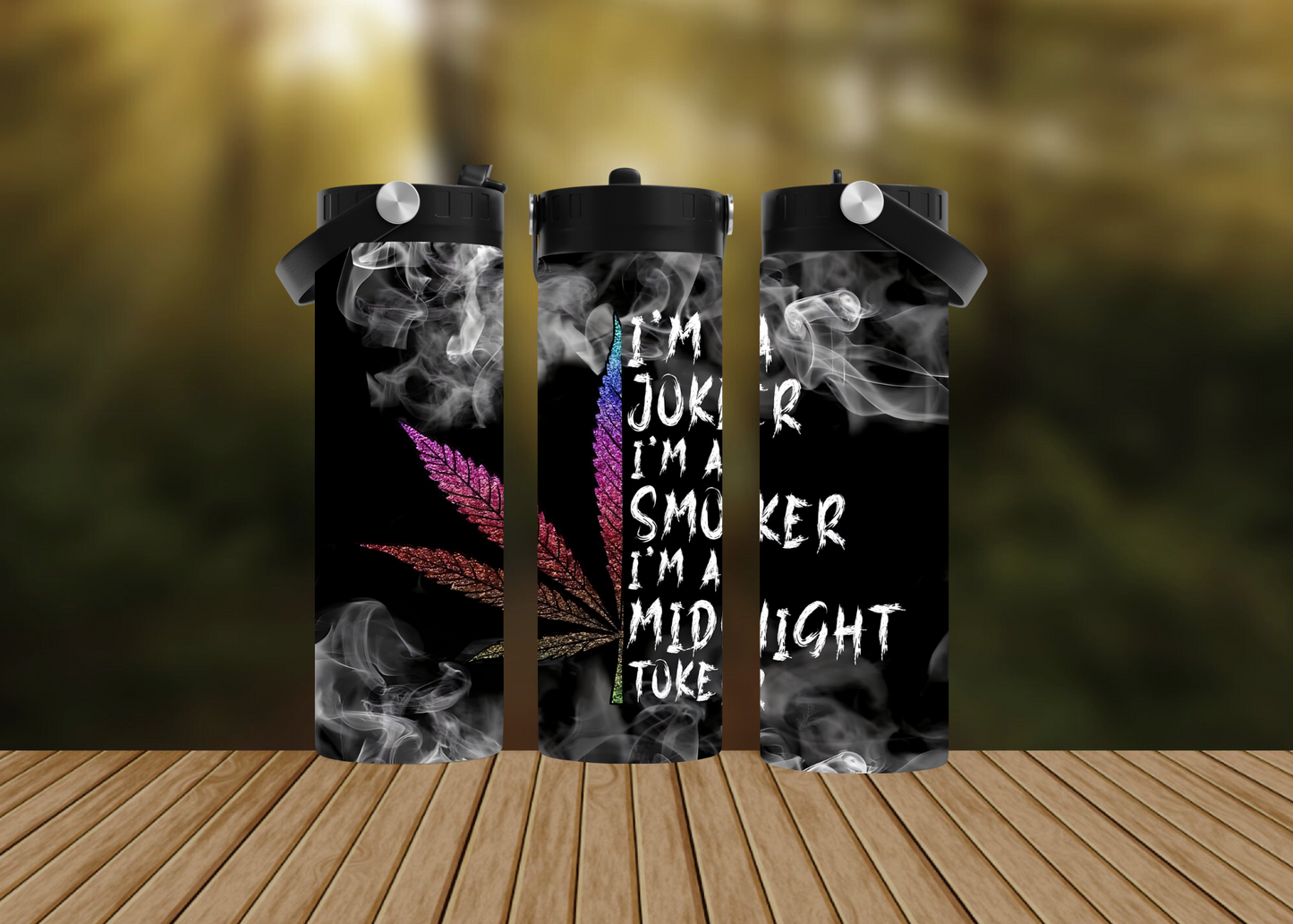CUSTOMIZABLE I'M A JOKER A MIDNIGHT SMOKER CANNABIS HOT AND COLD TUMBLERS