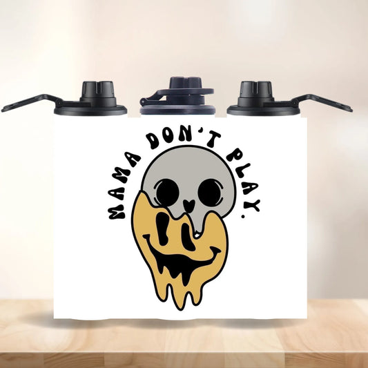 CUSTOMIZABLE MAMA DON'T PLAY HOT AND COLD TUMBLER - Crazy Kat Design Co