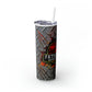 Fatherhood is a Walk in the Park Skinny Tumbler with Straw, 20oz