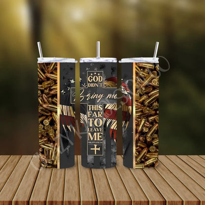 CUSTOMIZABLE GOD DIDN'T BRING ME THIS FAR TO LEAVE ME HOT AND COLD TUMBLER - Crazy Kat Design Co