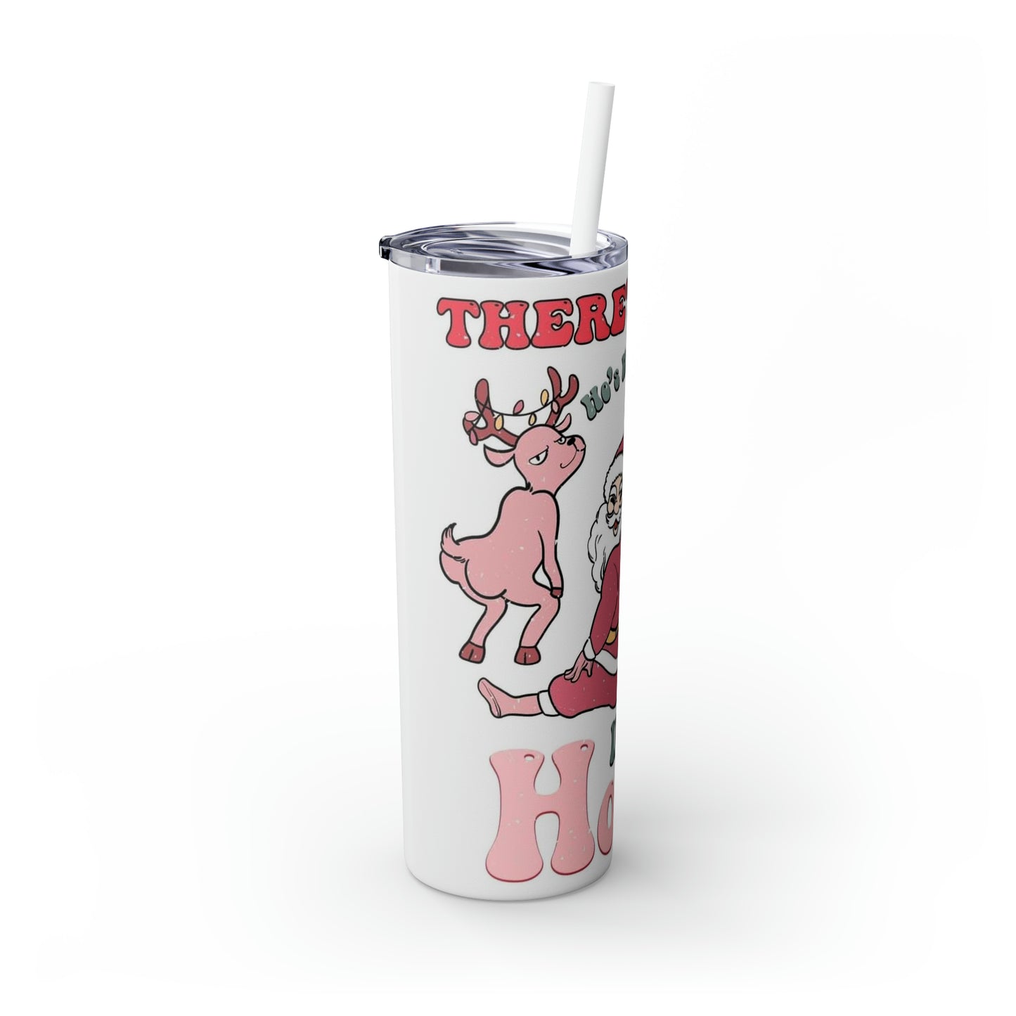 There’s Some Hoes In This House Santa Skinny Tumbler with Straw, 20oz