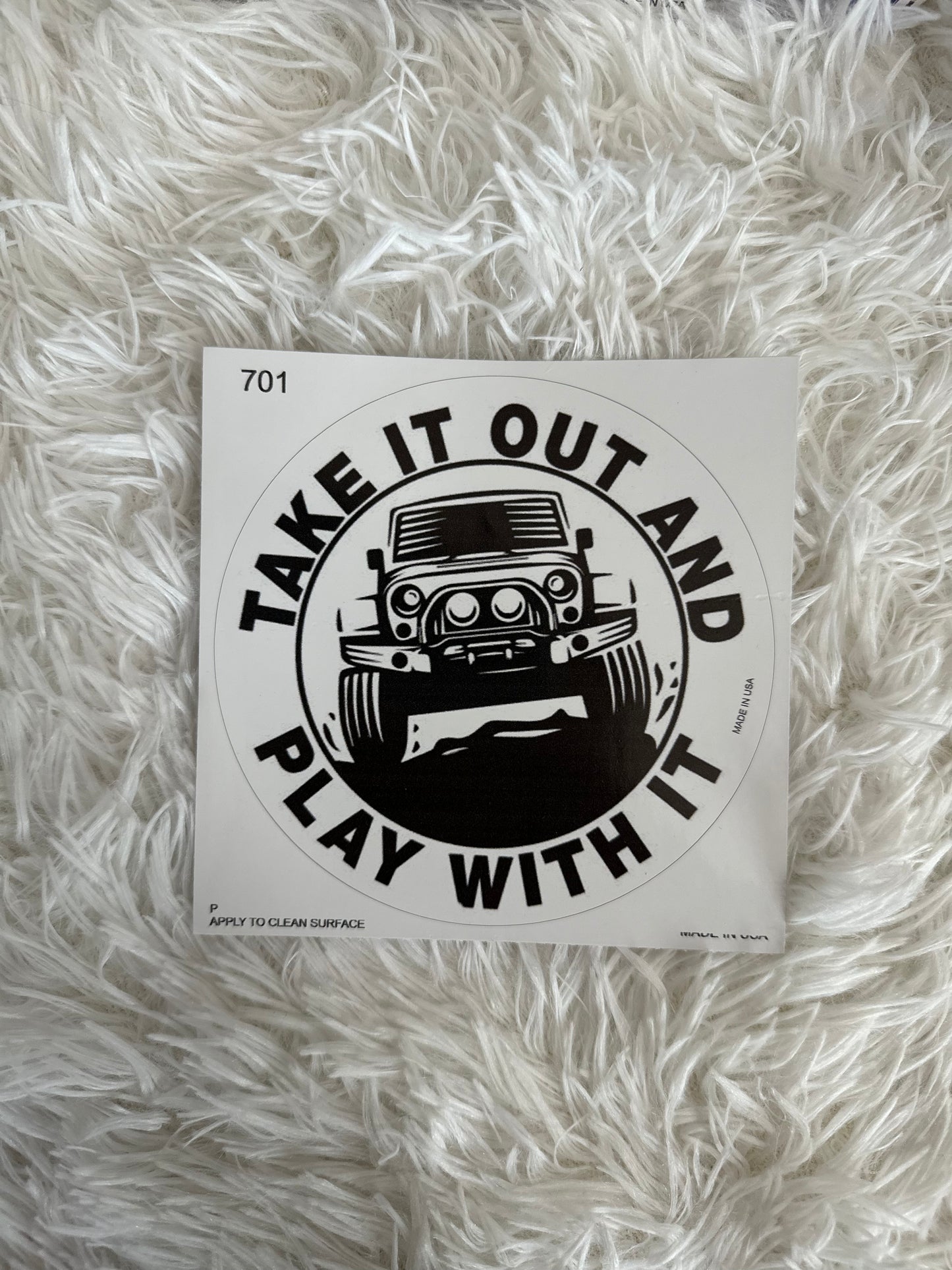 TAKE IT OUT AND PLAY WITH IT DYE CUT BUMPER/ WINDOW STICKER