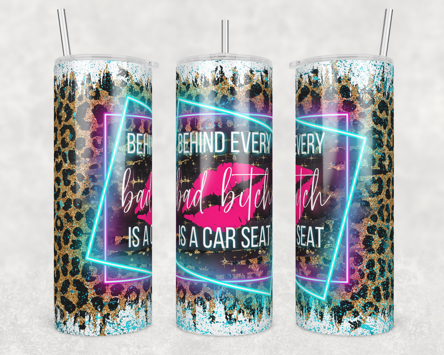 CUSTOMIZABLE BEHIND EVERY BAD BITCH IS A CAR SEAT HOT AND COLD TUMBLER