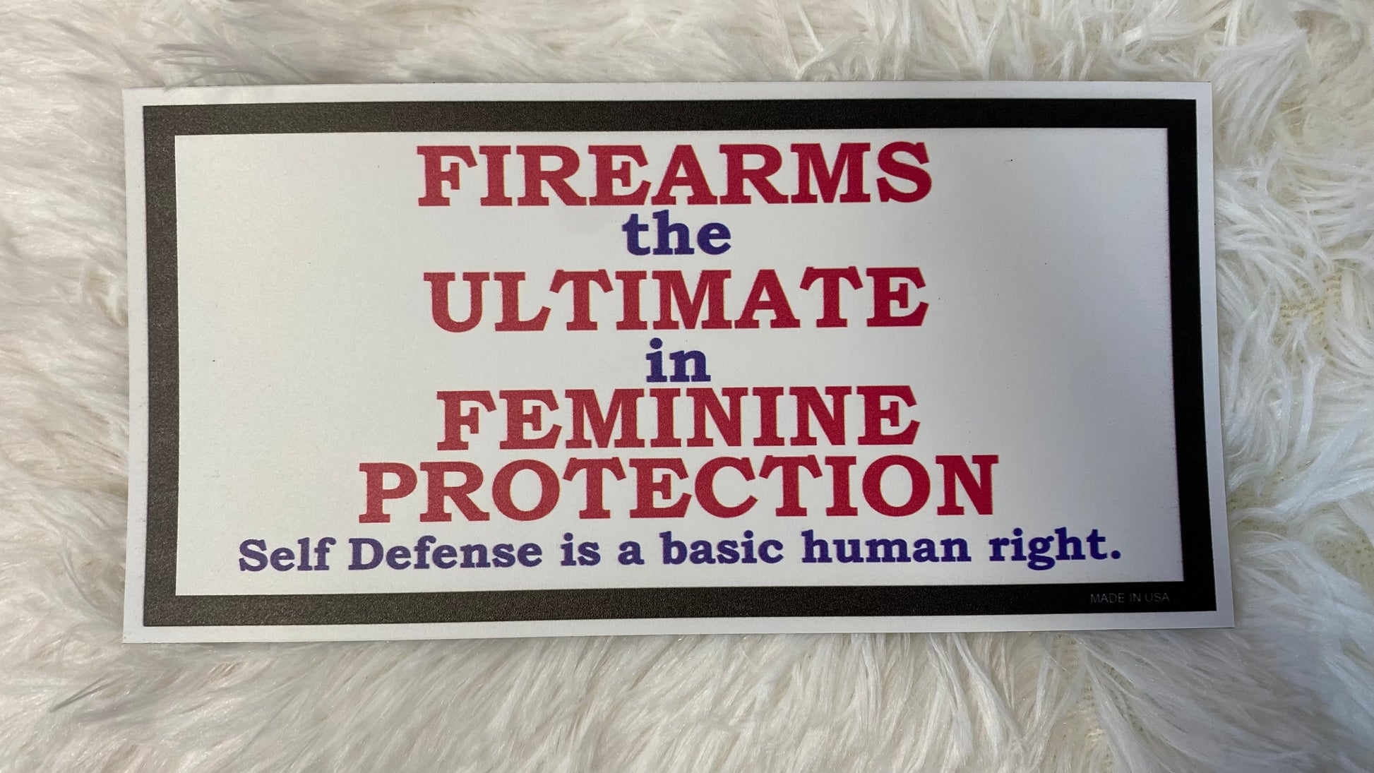 FIREARMS THE ULTIMATE IN FEMININE PROTECTION! SELF DEFENSE IS A BASIC HUMAN RIGHT. DYE CUT BUMPER/ CAR MAGNET - Crazy Kat Design Co