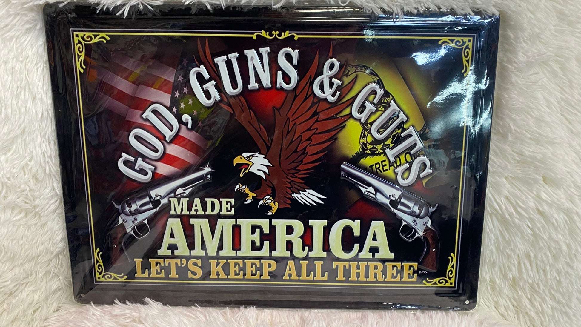 GOD, GUNS & GUTS MADE AMERICA LET'S KEEP ALL THREE METAL SIGN - Crazy Kat Design Co