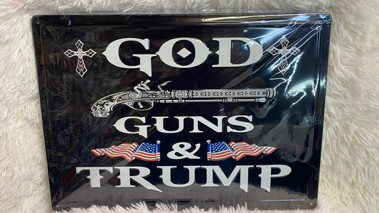 GOD GUNS & TRUMP METAL SIGN