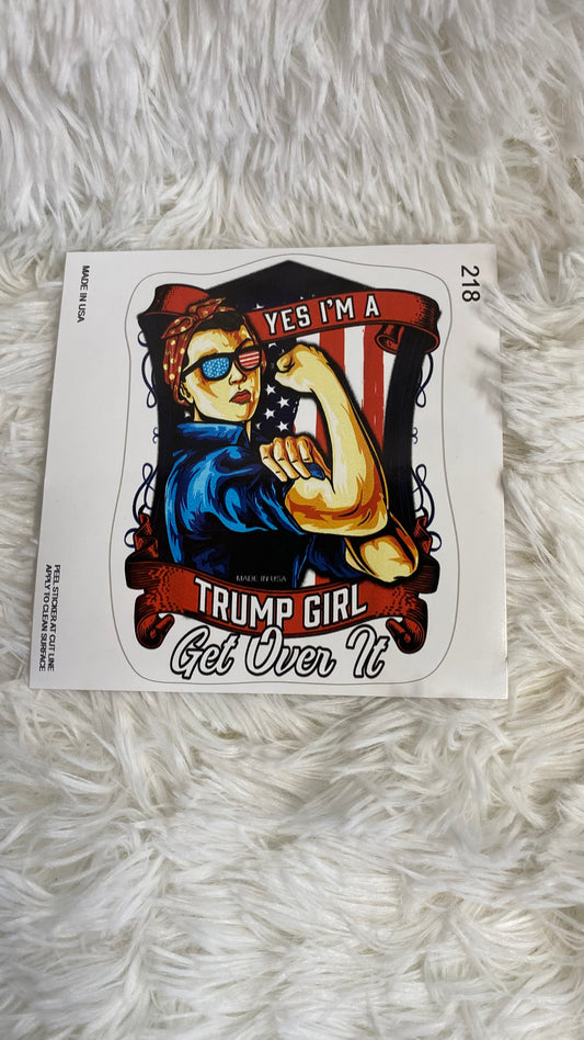 YES I'M A TRUMP GIRL GET OVER IT DYE CUT BUMPER/ WINDOW STICKER - Crazy Kat Design Co