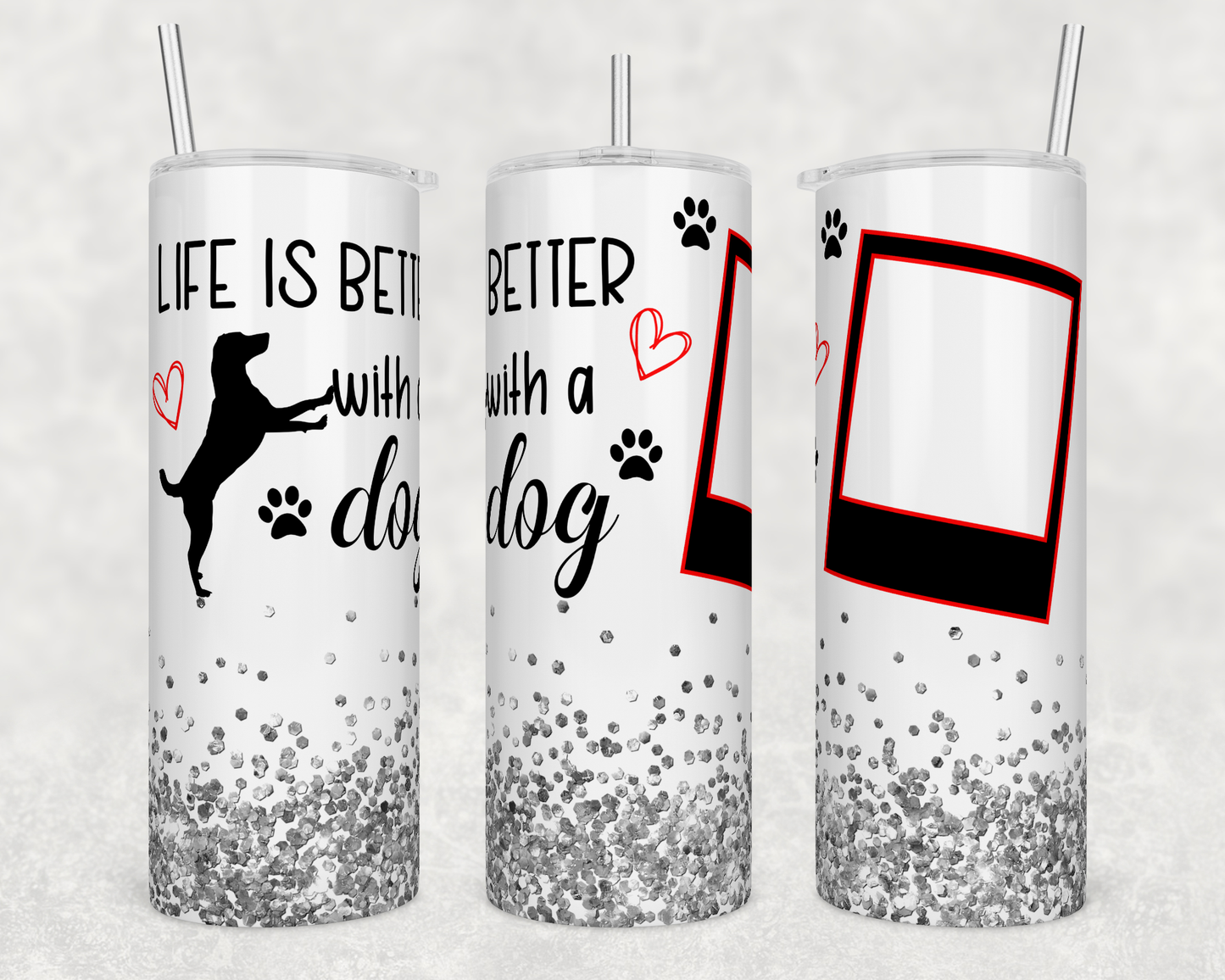 CUSTOMIZABLE LIFE IS BETTER WITH A DOG HOT AND COLD TUMBLERS