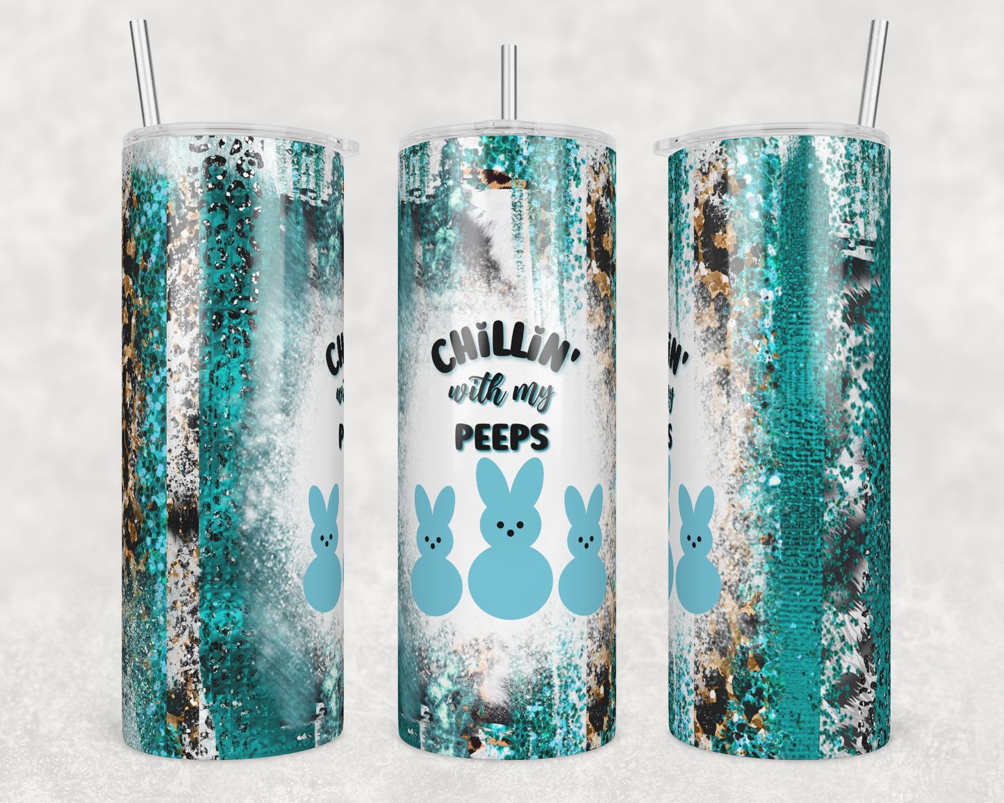 CUSTOMIZABLE TEAL CHILLING WITH MY PEEPS HOT AND COLD TUMBLER